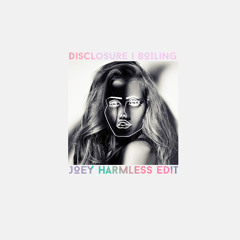 Disclosure - Boiling (Joey Harmless Remix)(Free Download Buy Link)