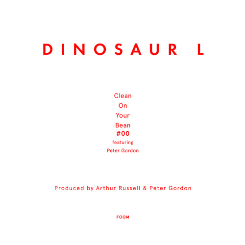 Dinosaur L - Clean On Your Bean #00 featuring Peter Gordon