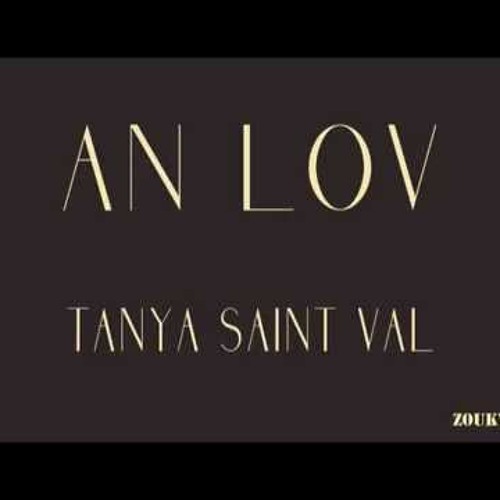 Aïna - An Lov' (Tanya St-Val Remix By AirZedProd)