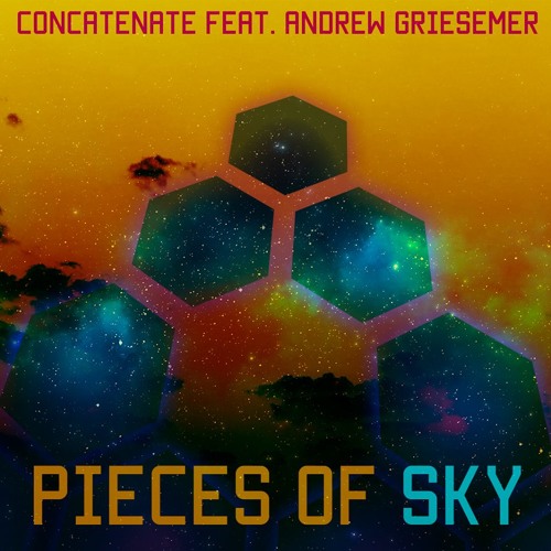 Pieces Of Sky by Concatenate Feat. Andy G