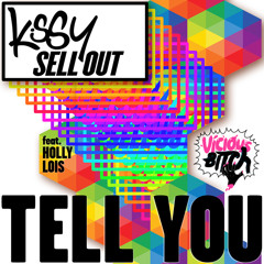 Kissy Sell Out - Tell You feat. Holly Lois (Jay Robinson Remix) [OUT NOW