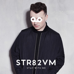 Sam Smith - Stay With Me (STR82VM Cover)