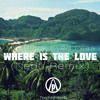 Where Is The Love (Nedu Remix)