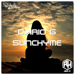 Dario G - Sunchyme (Alex H Remix) Free DL