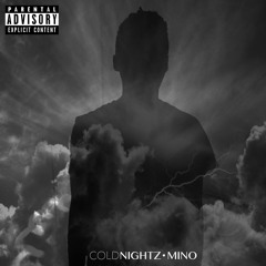 COLDNIGHTZ, MINO
