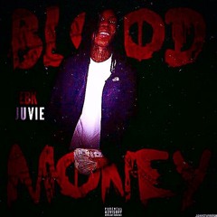 EBK Juvie - "Blood Money" (Prod By Prada Bwah)