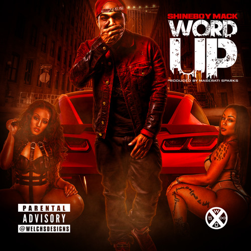 Word Up - Shineboy Mack