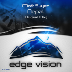 Matt Skyer - Nepal (Original Mix) [Edge Vision]