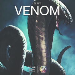 BLAKE - Venom (Original Mix)