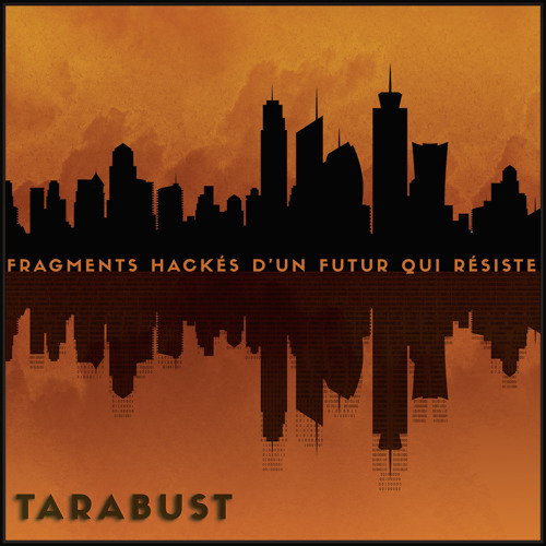 Fragments Hackés d'un Futur qui résiste [Alain Damasio]