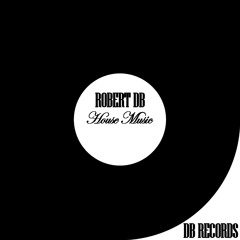 Robert DB - House Music (preview)