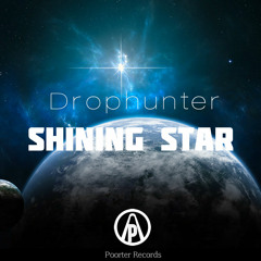 Drophunter - Shining star (Original mix) FREE DL
