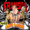 Download lagu Fransoa - Aku Lapar
