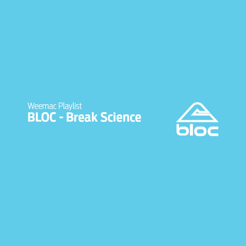 BLOC - Break Science