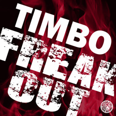 Timbo - Freak Out (Original Mix)