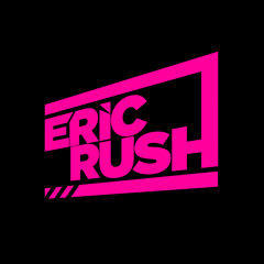 Eric Rush  - RoC {Festival Mix}