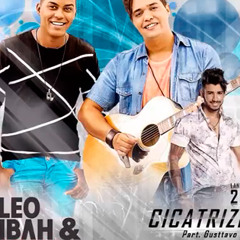 Kleo Dibah E Rafael Part Gusttavo Lima Cicatrizes (Lançamento 2015)