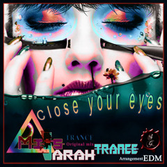 Close your eyes - Original mix - Miss Sarah Trance