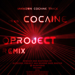 Unknown Artist - Unknown Cocaine Track (OProject Remix)