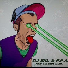 Dj Ekl & P.P.A. The Laser Man