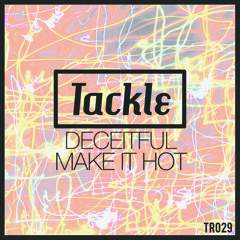 Deceitful - Make It Hot