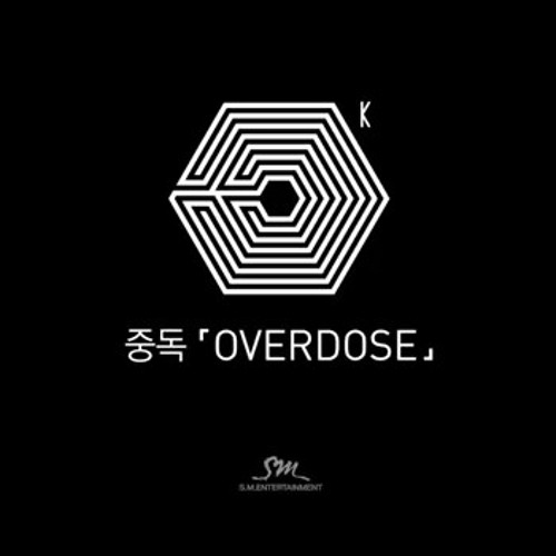 Stream Exo-K / Overdose(Korean ver.) mp3 by sound_of_kpoppp | Listen online  for free on SoundCloud