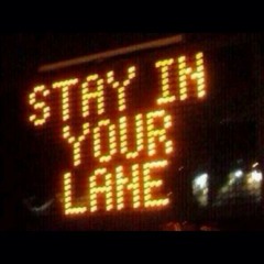 Stay in Your Lane - The Moonshine Lullaby's