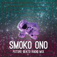 Smoko Ono Complexion Future Beats Radio Mix