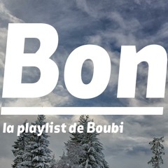 Bon - La playlist 03/02/15