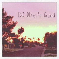 DJWhatsGood - Dizzy