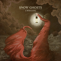 Snow Ghosts - Circles Out Of Salt