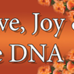 Love, Joy, And the DNA