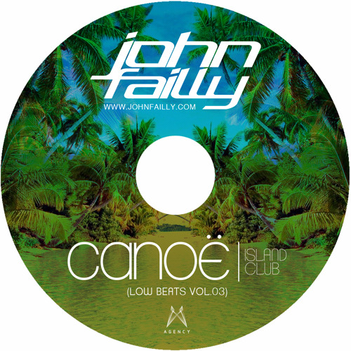 John Failly - Canoë Island Club (Low Beats Vol.03)