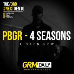 PBGR Ft. Mike Bagz & Charlie Mase - Four Seasons [#NextGen10// GRM EXCLUSIVE]