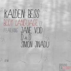 Kalden Bess - Body Language Feat. Jane Void (Original Mix) [GF061]