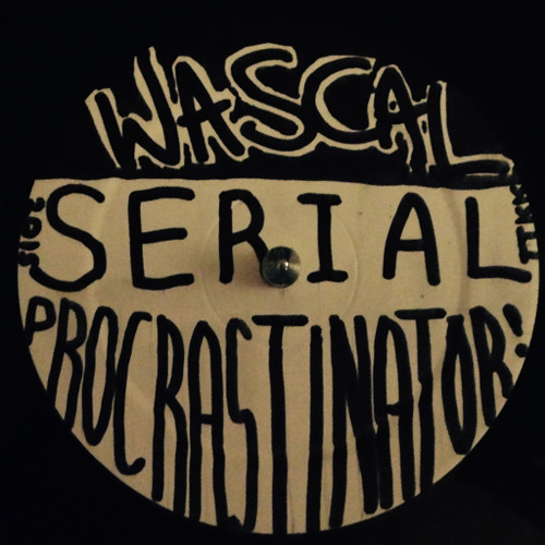 Stream Wascal Listen To Serial Procrastinator Playlist Online For