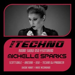 MKE Techno Internet Radio - Episode 050 Feat. MICHELLE SPARKS