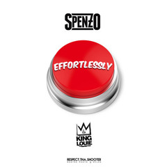 Spenzo - Effortlessly ft. King Louie (DigitalDripped.com)