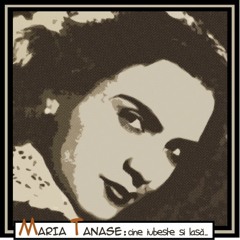 Maria Tănase - Cine Iubește Și Lasă (Dimitri Monacci Edit)