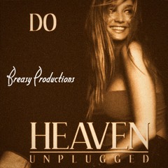 (Do We're In Heaven)(Remake)(Prod. Breasy Productions)(FREE DL)
