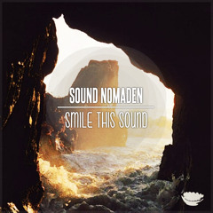 Sound Nomaden // Smile This Mixtape #39