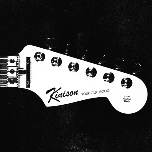 Your Old Droog - Kinison EP