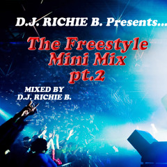 The Freestyle Mini - Mix PT2 by DJRICHIEB