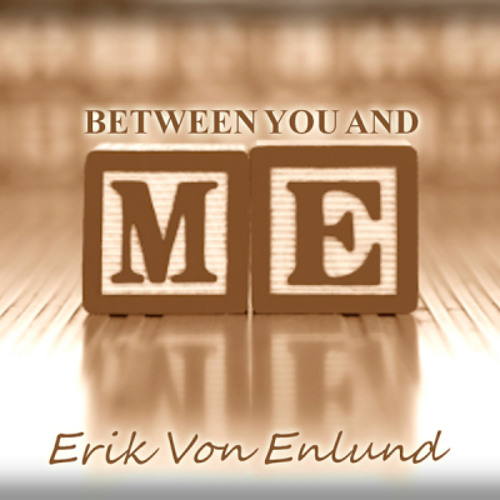 Between You And Me