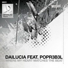 Dailucia - Where My Heart Matches The Beat ft. Popr3b3l