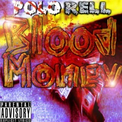 Polo Rell - Blood Money (Shot By - Camera Life Films)