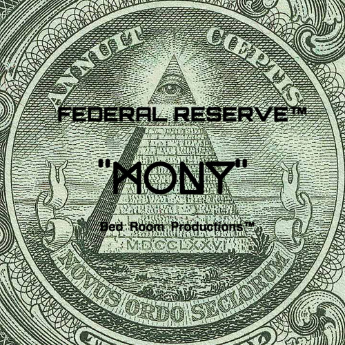 Stream MONY by Federal Reserve Listen online for free on SoundCloud