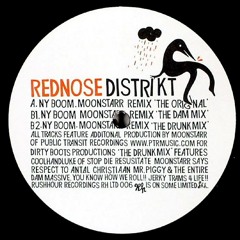 Rednose Distrikt ‎- NY Boom (Moonstarr The Dam Remix) Circa 2004