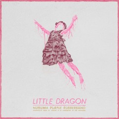 Little Dragon x OG Ron C - Klapp Klapp