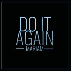 Do It Again (Prod. By PJ Tabron)